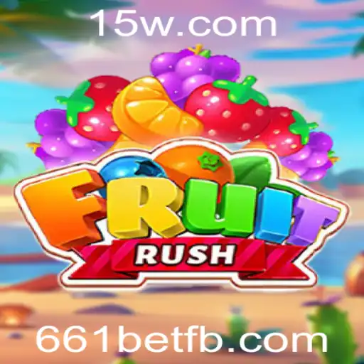 Explorando o Universo do Jogo FruitRush com 661bet