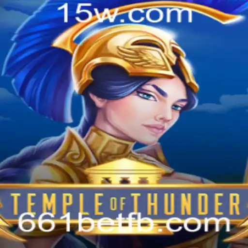 Explorando TempleofThunder: Um Mergulho no Mundo Místico de 661bet
